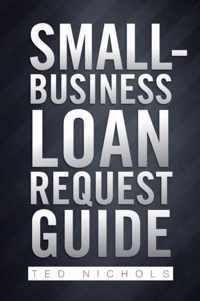 Small Business Loan Request Guide