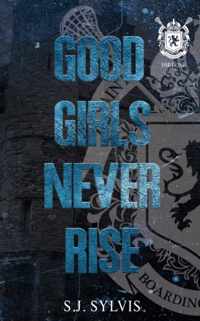 Good Girls Never Rise