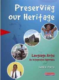 Preserving our Heritage Level 2 Part 2