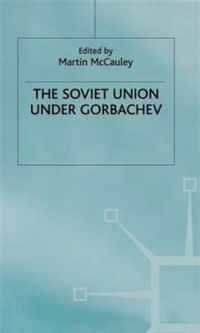 The Soviet Union Under Gorbachev