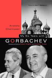 My Six Years with Gorbachev