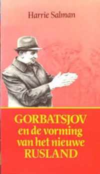 Gorbatsjov en vorming van nieuwe rusland