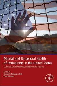 Mental and Behavioral Health of Immigrants in the United States