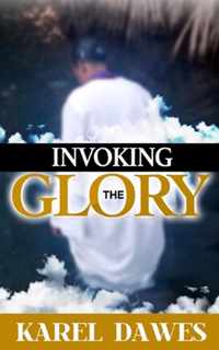 Invoking the Glory of God