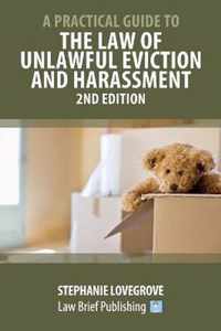 A Practical Guide to the Law of Unlawful Eviction and Harassment - 2nd Edition