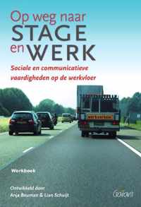 Op weg naar stage en werk