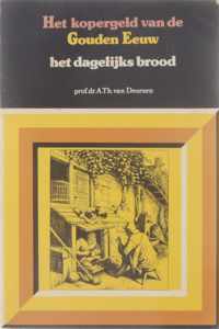 Het kopergeld van de Gouden Eeuw / Dl. 1, Het dagelijks brood.