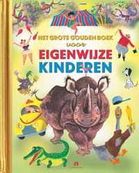 Gouden Voorleesboeken  -   Het Grote Gouden Boek voor Eigenwijze Kinderen