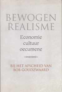 Bewogen realisme : economie, cultuur, oecumene