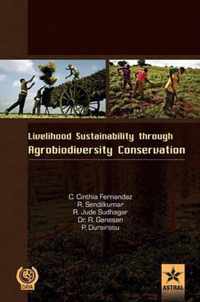 Livelihood Sustainability Through Agro-Biodiversity Conservation- A Socio-Economic Study