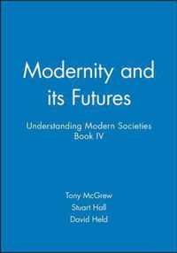 Modernity and Its Futures: Understanding Modern Societies, Book IV