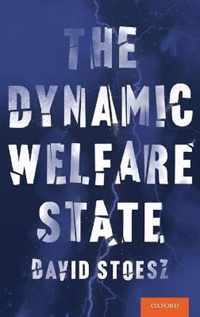 The Dynamic Welfare State