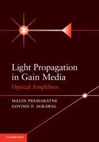 Light Propagation in Gain Media