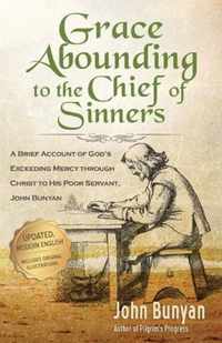 Grace Abounding to the Chief of Sinners