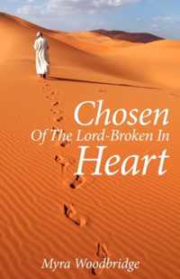 Chosen Of The Lord-Broken In Heart