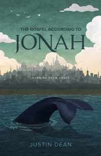 The Gospel According to Jonah