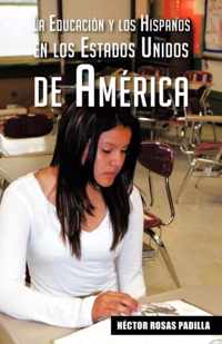 La educación y los hispanos en los Estados Unidos de América