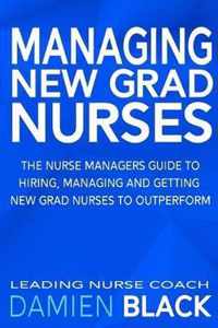 Managing New Grad Nurses