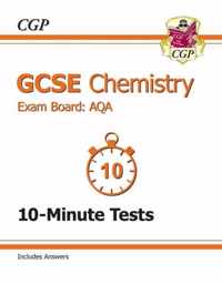 GCSE Chemistry AQA 10-Minute Tests (Including Answers) (A*-G Course)