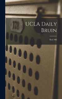 UCLA Daily Bruin; Reel 106