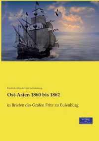 Ost-Asien 1860 bis 1862