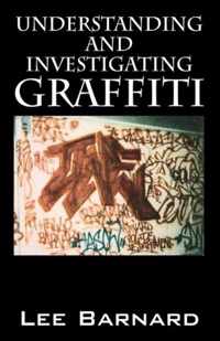 Understanding and Investigating Graffiti