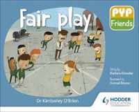 PYP Friends Fair play