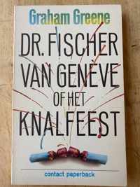 Dr. fischer van geneve of het knalfeest