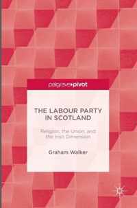 The Labour Party in Scotland