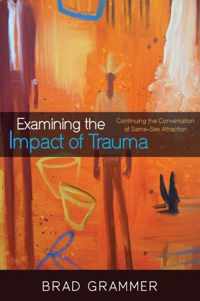 Examining the Impact of Trauma