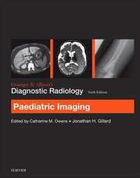 Grainger & Allison's Diagnostic Radiology: Paediatric Imaging