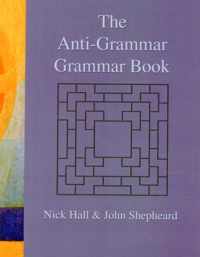 The Anti-grammar Grammar Book