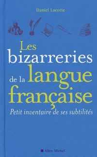 Les Bizarreries de la Langue Francaise