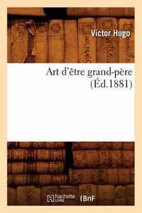 Art d'Etre Grand-Pere (Ed.1881)