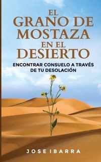 El Grano de Mostaza en el Desierto