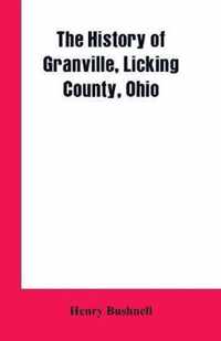 The History of Granville, Licking County, Ohio