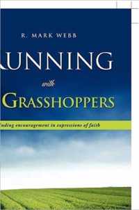 Running with the Grasshoppers