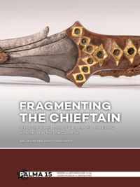 Fragmenting the Chieftain