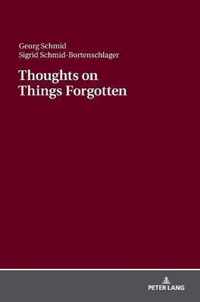 Thoughts on Things Forgotten