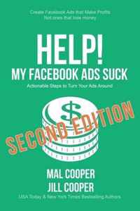 Help! My Facebook Ads Suck - Second Edition