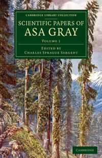 SCIENTIFIC PAPERS OF ASA GRAY V1