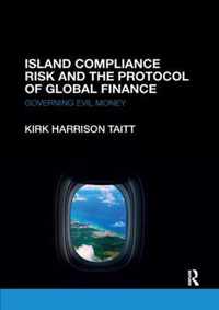 Island Compliance Risk and the Protocol of Global Finance