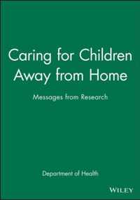 Caring for Children Away from Home