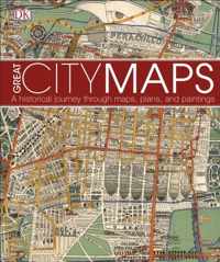 Great City Maps : A historical journey through maps, plans, and paintings