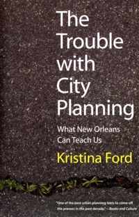 The Trouble with City Planning