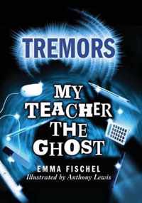 My Teacher The Ghost
