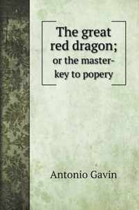 The great red dragon;