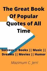 The Great Book Of Popular Quotes of All Time