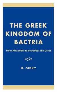 The Greek Kingdom of Bactria