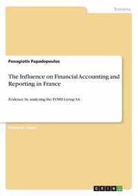 The Influence on Financial Accounting and Reporting in France